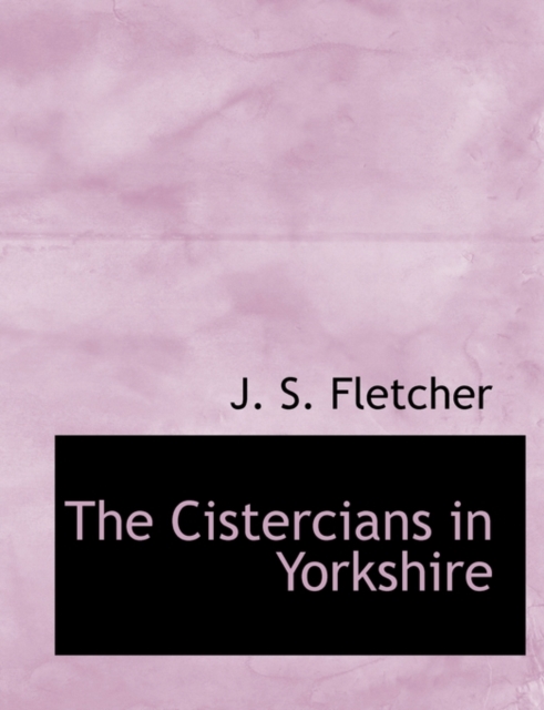 The Cistercians in Yorkshire, Paperback / softback Book