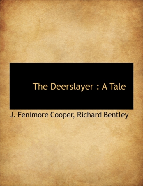 The Deerslayer : A Tale, Paperback / softback Book