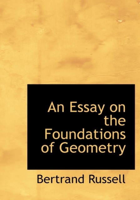 An Essay on the Foundations of Geometry, Hardback Book