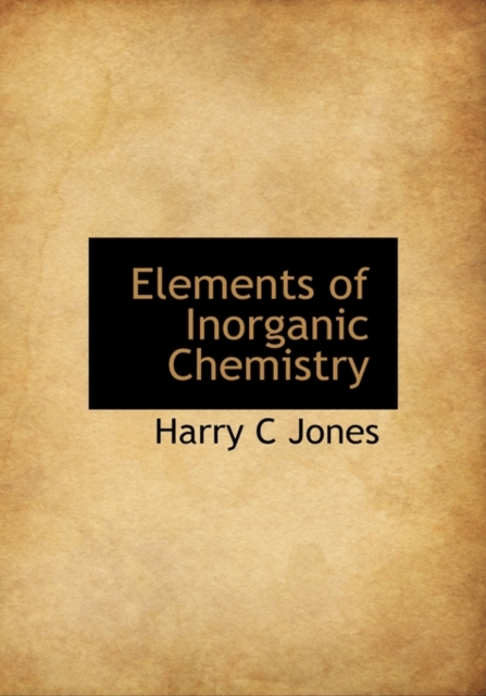 Elements of Inorganic Chemistry, Hardback Book
