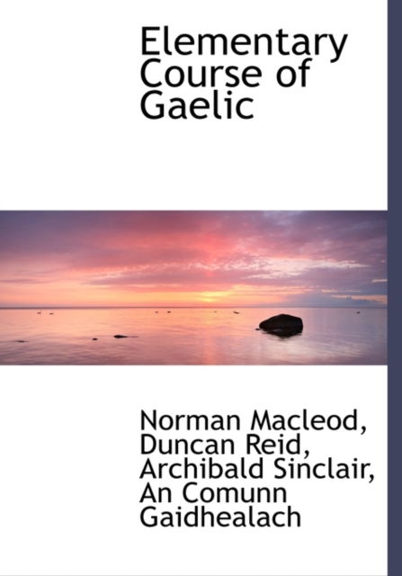 Elementary Course of Gaelic, Paperback / softback Book