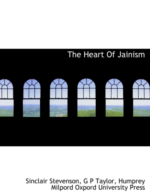The Heart of Jainism, Hardback Book