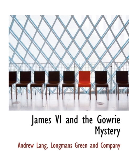 James VI and the Gowrie Mystery, Hardback Book