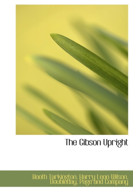 The Gibson Upright, Hardback Book