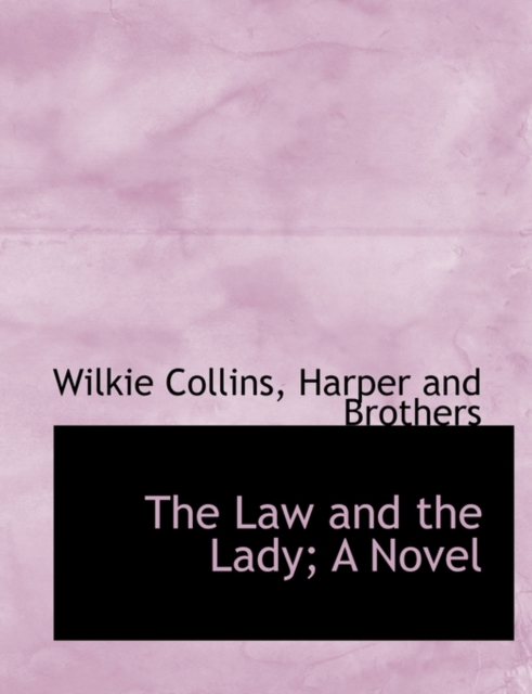 The Law and the Lady; A Novel, Paperback / softback Book
