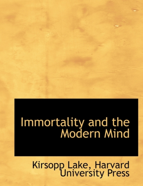 Immortality and the Modern Mind, Paperback / softback Book