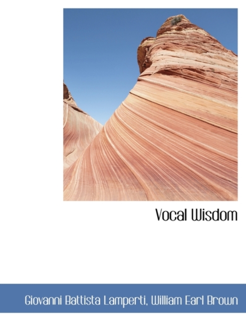 Vocal Wisdom, Hardback Book
