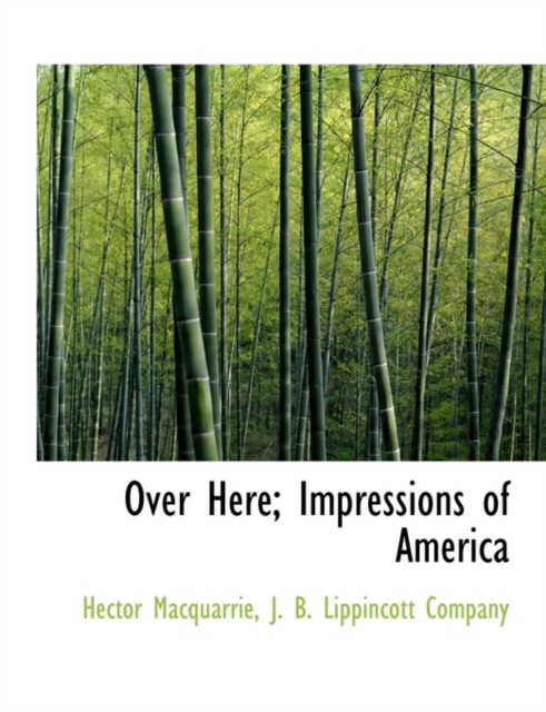 Over Here; Impressions of America, Hardback Book