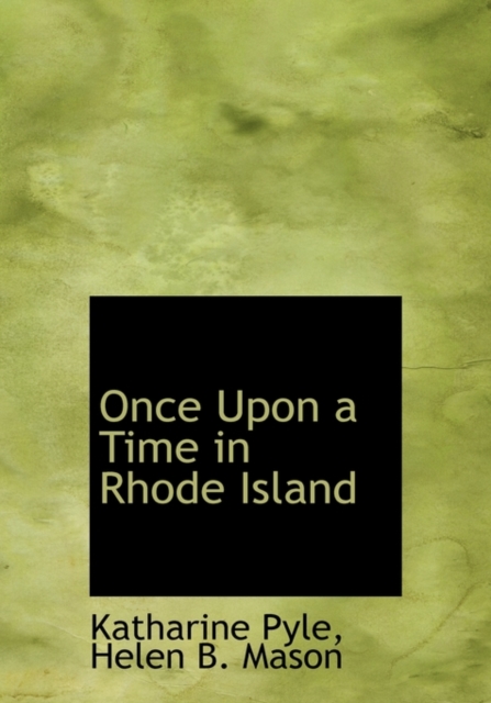 Once Upon a Time in Rhode Island, Hardback Book