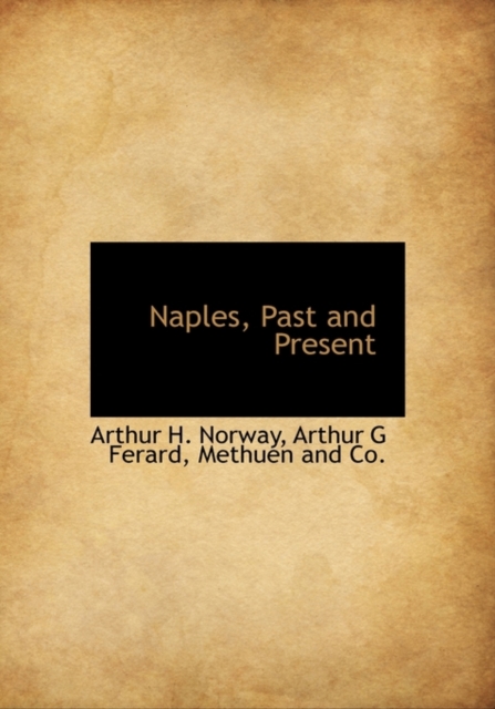 Naples, Past and Present, Hardback Book