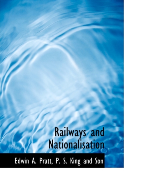 Railways and Nationalisation, Paperback / softback Book