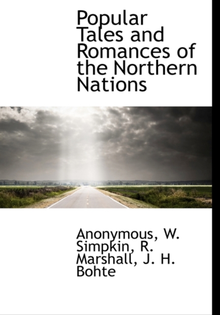 Popular Tales and Romances of the Northern Nations, Hardback Book
