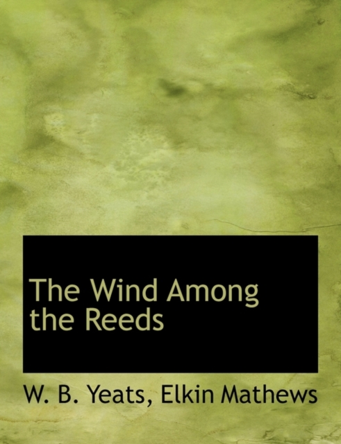 The Wind Among the Reeds, Paperback / softback Book