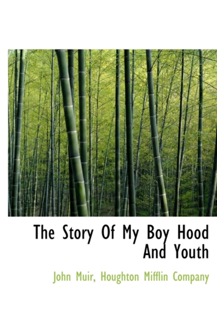 The Story of My Boy Hood and Youth, Hardback Book