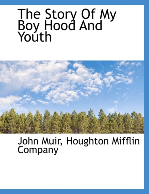 The Story of My Boy Hood and Youth, Paperback / softback Book