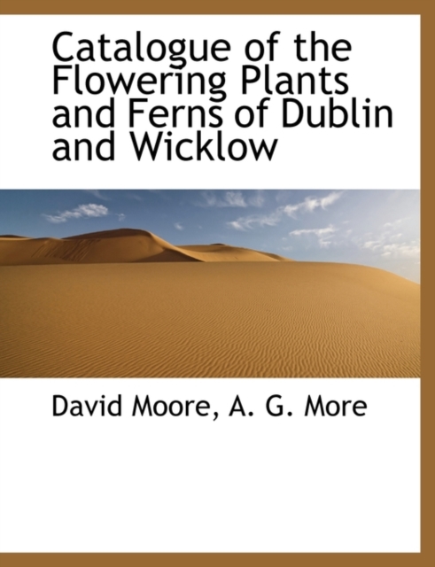Catalogue of the Flowering Plants and Ferns of Dublin and Wicklow, Paperback / softback Book