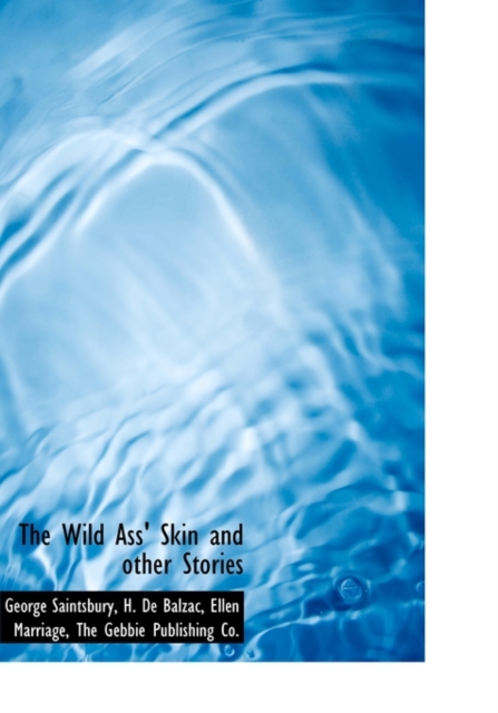 The Wild Ass' Skin and Other Stories, Hardback Book