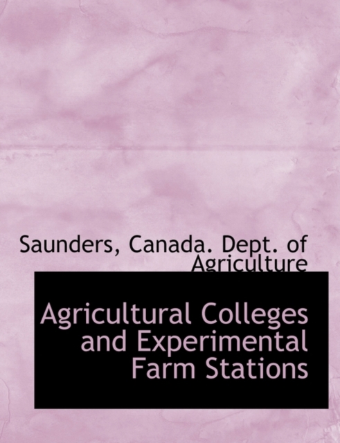 Agricultural Colleges and Experimental Farm Stations, Hardback Book