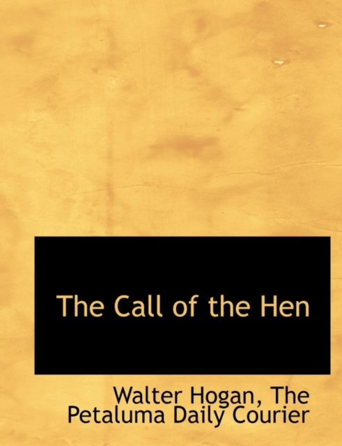 The Call of the Hen, Paperback / softback Book