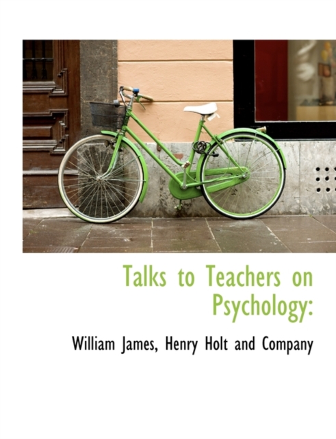 Talks to Teachers on Psychology, Paperback / softback Book