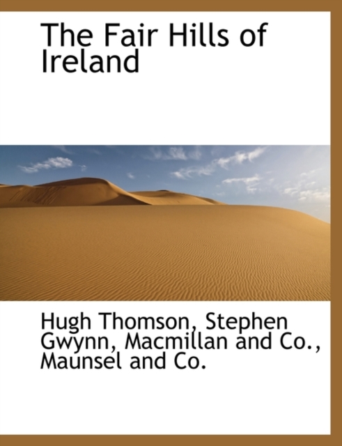The Fair Hills of Ireland, Paperback / softback Book
