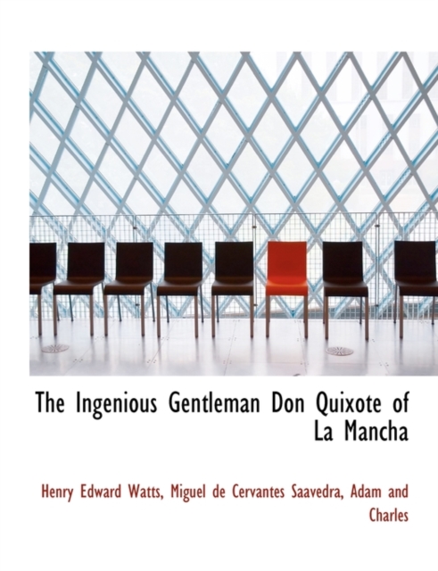 The Ingenious Gentleman Don Quixote of La Mancha, Paperback / softback Book