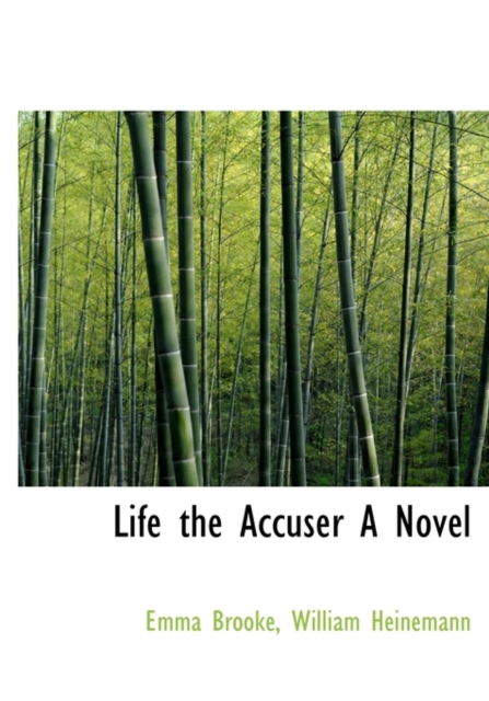 Life the Accuser a Novel, Hardback Book