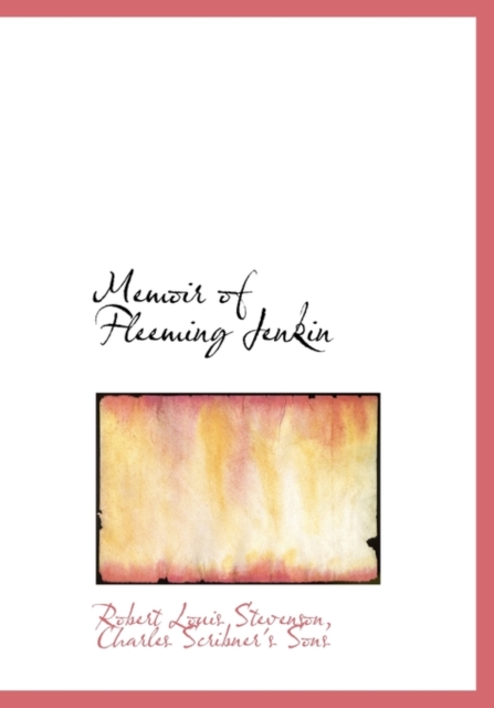 Memoir of Fleeming Jenkin, Hardback Book