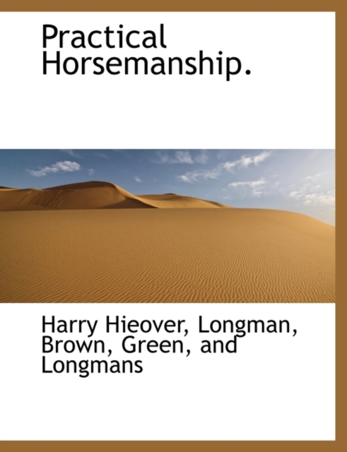 Practical Horsemanship., Paperback / softback Book