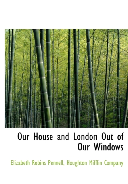 Our House and London Out of Our Windows, Hardback Book