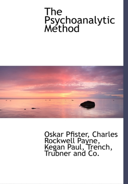 The Psychoanalytic Method, Hardback Book