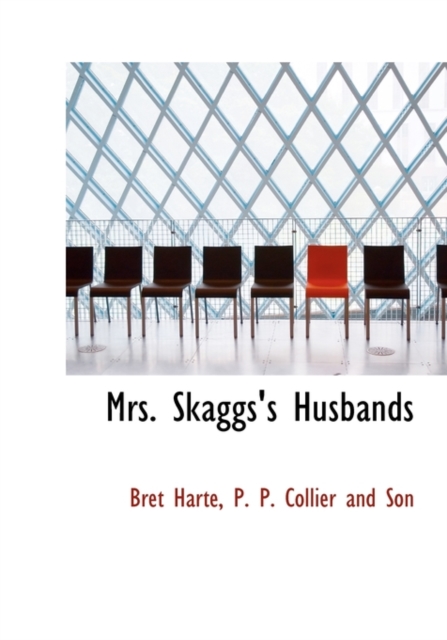 Mrs. Skaggs's Husbands, Hardback Book