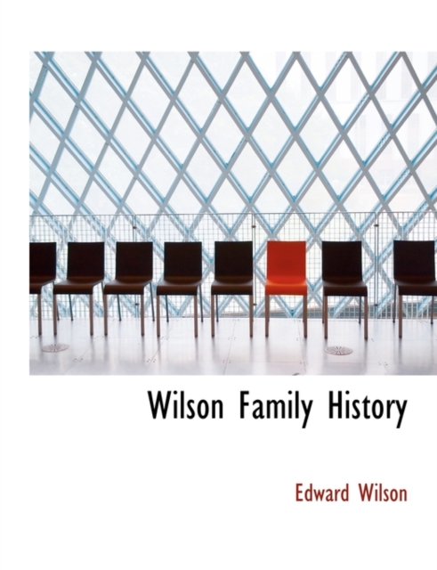 Wilson Family History, Paperback / softback Book