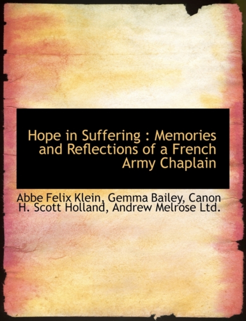 Hope in Suffering : Memories and Reflections of a French Army Chaplain, Paperback / softback Book
