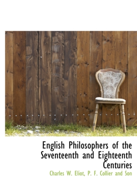English Philosophers of the Seventeenth and Eighteenth Centuries, Hardback Book