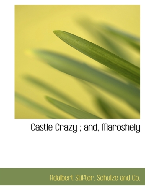 Castle Crazy; And, Maroshely, Paperback / softback Book