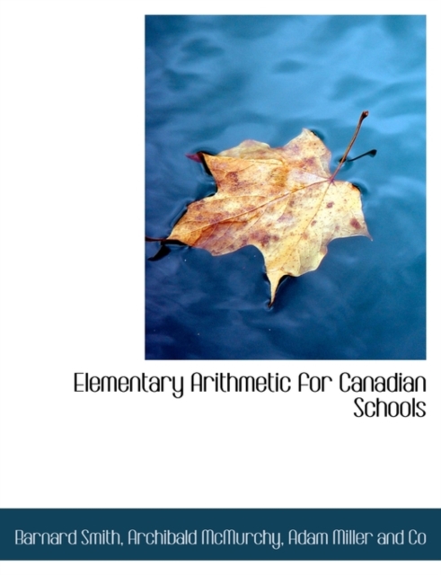Elementary Arithmetic for Canadian Schools, Paperback / softback Book