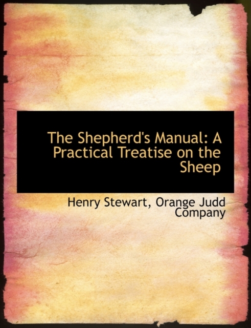 The Shepherd's Manual : A Practical Treatise on the Sheep, Paperback / softback Book