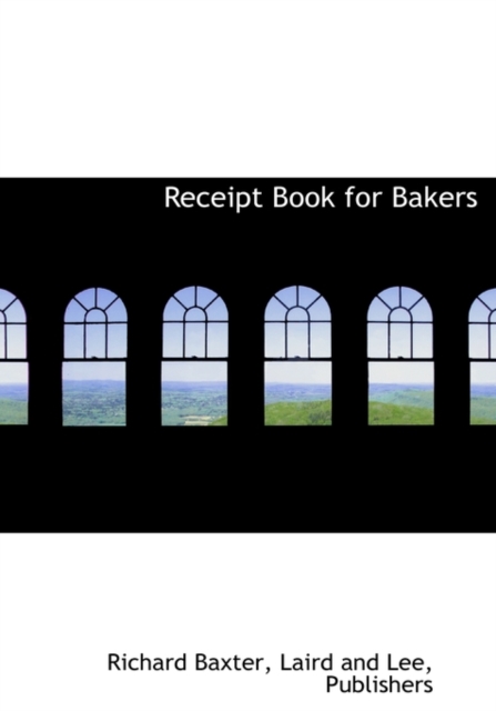 Receipt Book for Bakers, Hardback Book