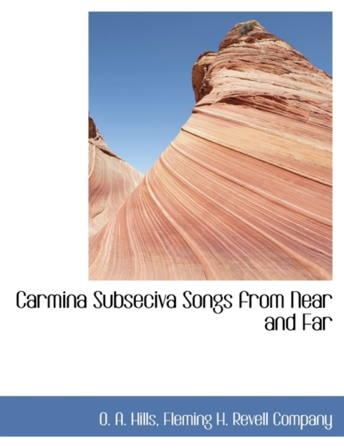Carmina Subseciva Songs from Near and Far, Paperback / softback Book