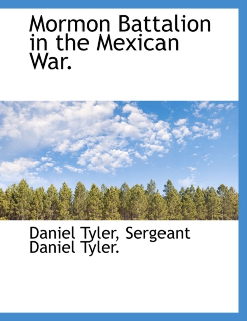 Mormon Battalion in the Mexican War., Paperback / softback Book
