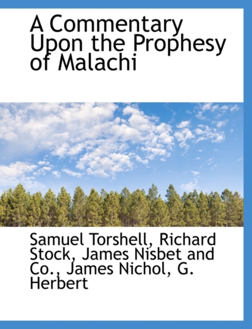 A Commentary Upon the Prophesy of Malachi, Paperback / softback Book