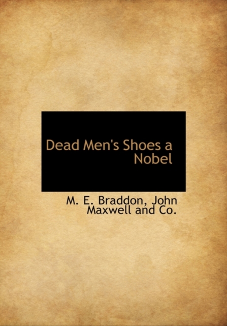 Dead Men's Shoes a Nobel, Hardback Book