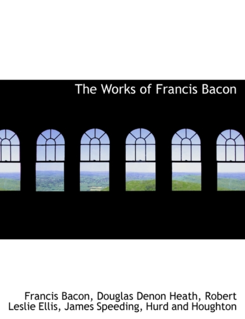 The Works of Francis Bacon, Paperback / softback Book