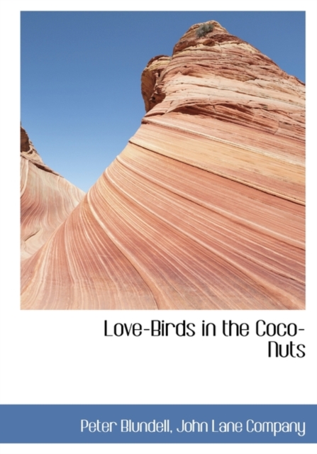 Love-Birds in the Coco-Nuts, Hardback Book