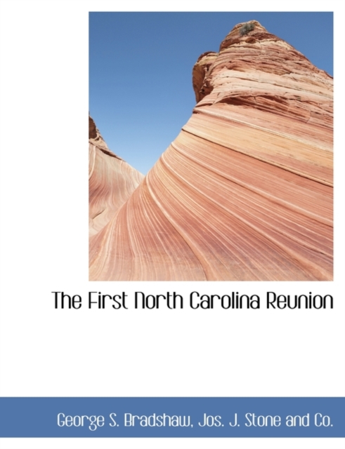 The First North Carolina Reunion, Paperback / softback Book