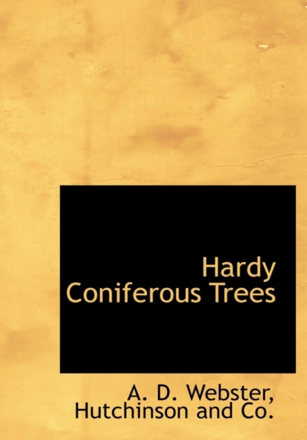 Hardy Coniferous Trees, Hardback Book
