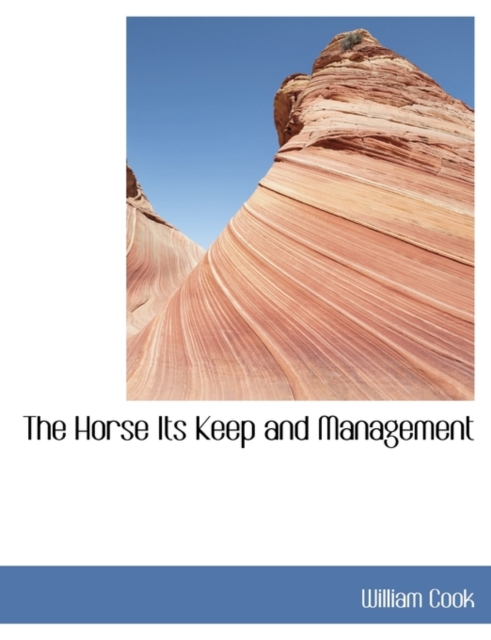 The Horse Its Keep and Management, Paperback / softback Book
