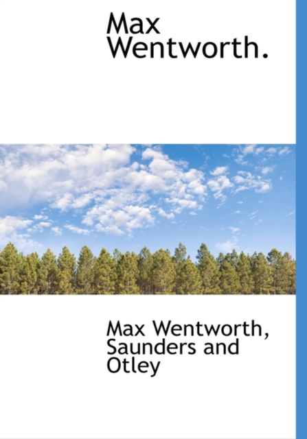 Max Wentworth., Hardback Book