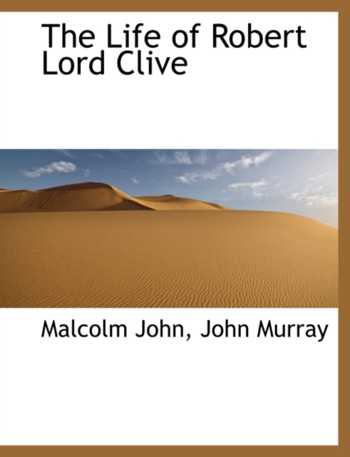 The Life of Robert Lord Clive, Paperback / softback Book